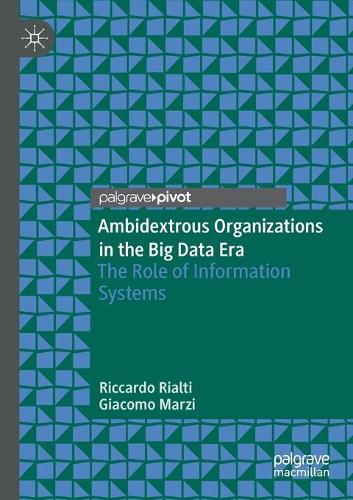 [object Object] «Ambidextrous Organizations in the Big Data Era: The Role of Information Systems», авторов Джакомо Марци, Риккардо Риалти - фото №1