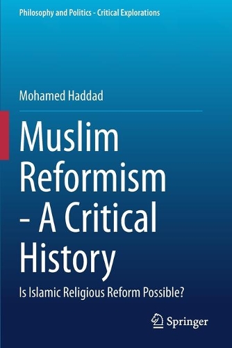 Бумажная книга «Muslim Reformism - A Critical History: Is Islamic Religious Reform Possible?», автор Мохамед Хаддад - фото №1