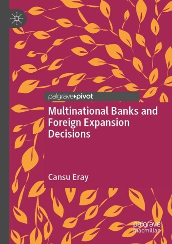 Паперова книга «Multinational Banks and Foreign Expansion Decisions», автор Кансу Ерей - фото №1