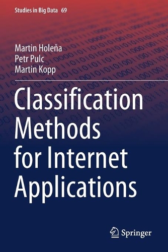 [object Object] «Classification Methods for Internet Applications», авторів Мартін Голеня, Мартін Копп, Петр Пульц - фото №1