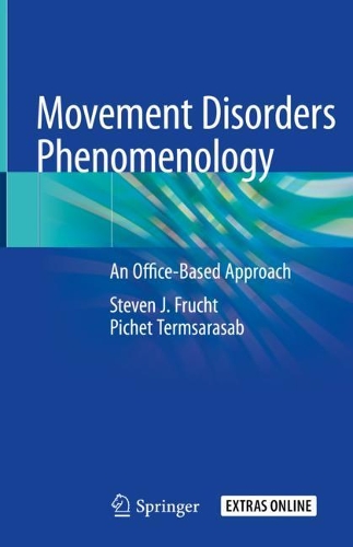 Бумажная книга «Movement Disorders Phenomenology: An Office-Based Approach», авторов Пише Термасаб, Стивен Дж. Фрухт - фото №1