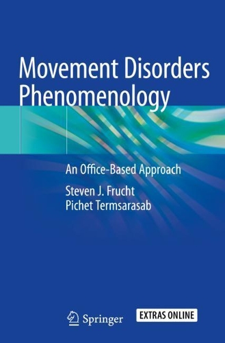 Бумажная книга «Movement Disorders Phenomenology: An Office-Based Approach», авторов Пише Термасаб, Стивен Дж. Фрухт - фото №1