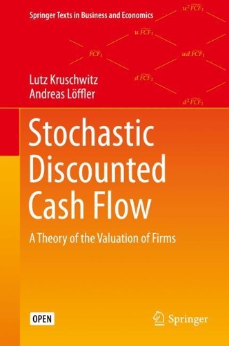 Бумажная книга «Stochastic Discounted Cash Flow: A Theory of the Valuation of Firms», авторов Андреас Лёффлер, Лутц Крушвиц - фото №1