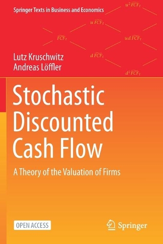 Бумажная книга «Stochastic Discounted Cash Flow: A Theory of the Valuation of Firms», авторов Андреас Лёффлер, Лутц Крушвиц - фото №1