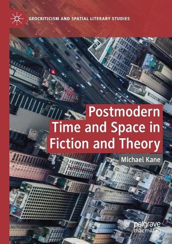 Паперова книга «Postmodern Time and Space in Fiction and Theory», автор Майкл Кейн - фото №1