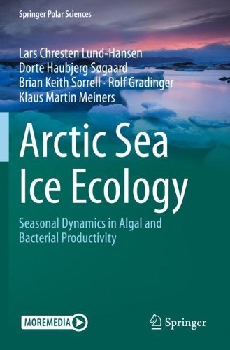 Бумажная книга «Arctic Sea Ice Ecology: Seasonal Dynamics in Algal and Bacterial Productivity», авторов Брайан Кит Соррелл, Клаус Мартин Майнерс, Ларс Хрестен Лунд-Хансен, Рольф Грейдингер - фото №1