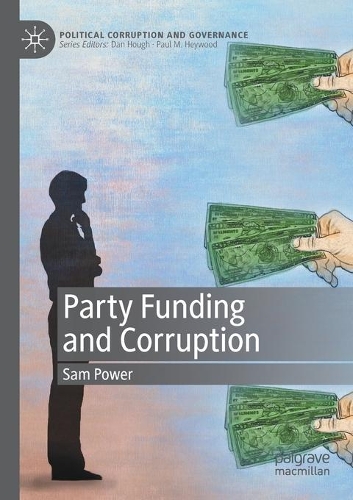 Бумажная книга «Party Funding and Corruption», автор Сэм Пауэр - фото №1
