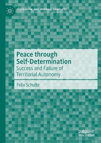 Бумажная книга «Peace through Self-Determination: Success and Failure of Territorial Autonomy», автор Феликс Шульте - фото №1