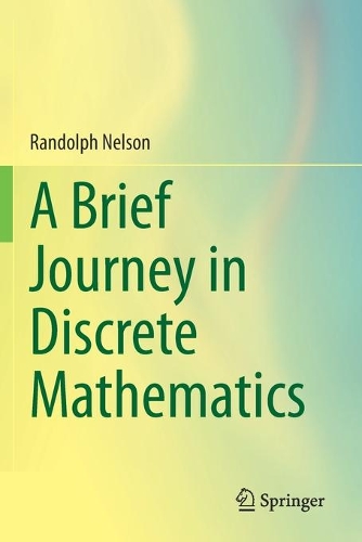 Паперова книга «A Brief Journey in Discrete Mathematics», автор Рендольф Нельсон - фото №1