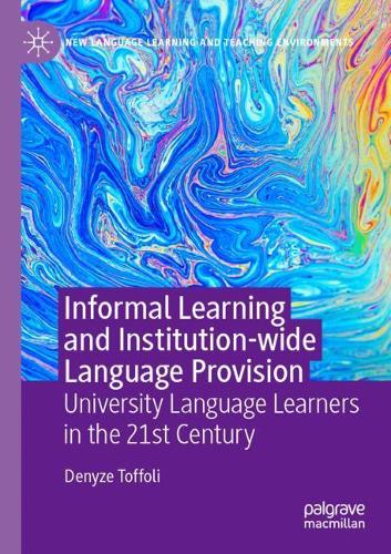 [object Object] «Informal Learning and Institution-wide Language Provision: University Language Learners in the 21st Century», автор Деніз Тоффолі - фото №1