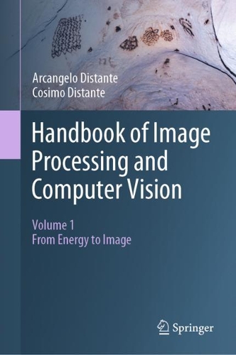 [object Object] «Handbook of Image Processing and Computer Vision: Volume 1: From Energy to Image», авторів Арканджело Дистанте, Козімо Дистанте - фото №1
