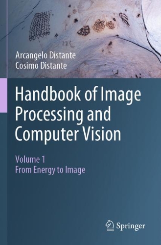 [object Object] «Handbook of Image Processing and Computer Vision: Volume 1: From Energy to Image», авторов Арканджело Дистанте, Козимо Дистанте - фото №1