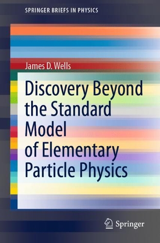[object Object] «Discovery Beyond the Standard Model of Elementary Particle Physics», автор Джеймс Д. Уеллс - фото №1