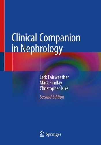 Бумажная книга «Clinical Companion in Nephrology», авторов Кристофер Айлс, Джек Фэрвезер, Марк Финдли - фото №1