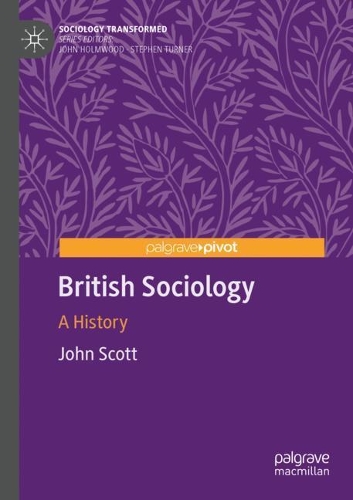 Бумажная книга «British Sociology: A History», автор Джон Скотт - фото №1