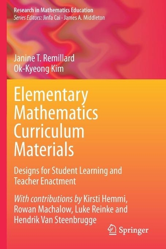 Бумажная книга «Elementary Mathematics Curriculum Materials: Designs for Student Learning and Teacher Enactment», авторов Джанин Т. Ремиллард, Ок-Кён Ким - фото №1