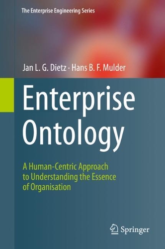 [object Object] «Enterprise Ontology: A Human-Centric Approach to Understanding the Essence of Organisation», авторів Ганс Б. Ф. Малдер, Ян Л.Г. Дітц - фото №1