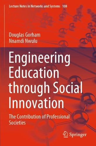 Бумажная книга «Engineering Education through Social Innovation: The Contribution of Professional Societies», авторов Дуглас Горхэм, Ннамди Нвулу - фото №1