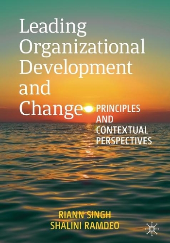 Бумажная книга «Leading Organizational Development and Change: Principles and Contextual Perspectives», авторов Рианн Сингх, Шалини Рамдео - фото №1