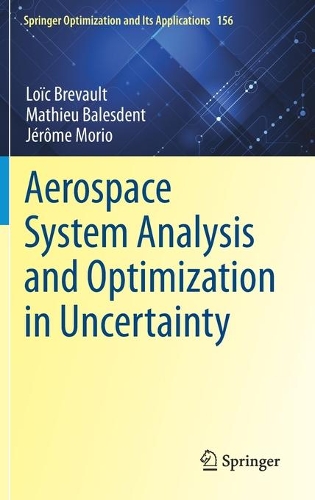 [object Object] «Aerospace System Analysis and Optimization in Uncertainty», авторів Жером Моріо, Лоїк Брево, Матьє Балесдент - фото №1