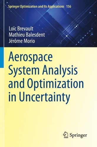 [object Object] «Aerospace System Analysis and Optimization in Uncertainty», авторів Жером Моріо, Лоїк Брево, Матьє Балесдент - фото №1