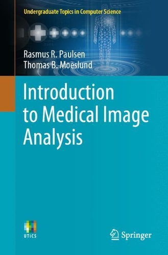 [object Object] «Introduction to Medical Image Analysis», авторов Расмус Р. Паулсен, Томас Б. Моеслунд - фото №1