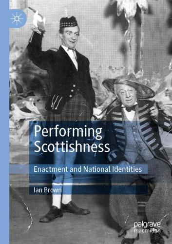 Бумажная книга «Performing Scottishness: Enactment and National Identities», автор Ян Браун - фото №1