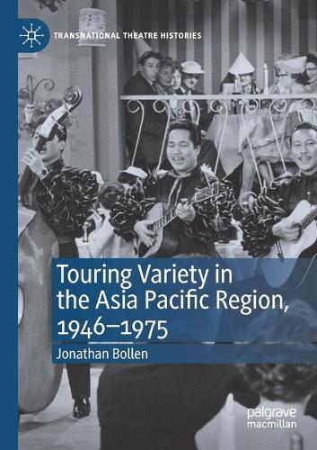 Бумажная книга «Touring Variety in the Asia Pacific Region, 1946–1975», автор Джонатан Боллен - фото №1