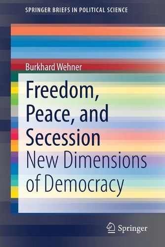 Паперова книга «Freedom, Peace, and Secession: New Dimensions of Democracy», автор Буркхард Венер - фото №1