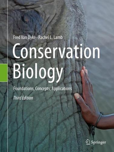 Паперова книга «Conservation Biology: Foundations, Concepts, Applications», авторів Фред Ван Дейк, Рейчел Л. Ламб - фото №1