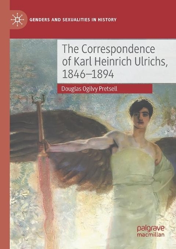 Бумажная книга «The Correspondence of Karl Heinrich Ulrichs, 1846-1894», автор Дуглас Претселл - фото №1