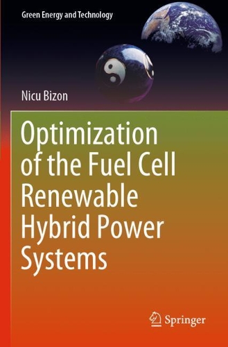 Бумажная книга «Optimization of the Fuel Cell Renewable Hybrid Power Systems», автор Нику Бизон - фото №1