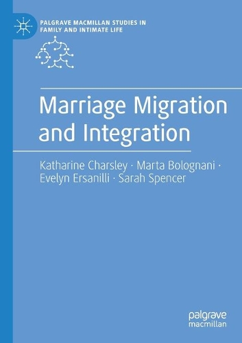 Паперова книга «Marriage Migration and Integration», авторів Евелін Ерсаніллі, Катаріна Чарслі, Марта Болоньяні, Сара Спенсер - фото №1