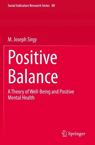 Бумажная книга «Positive Balance: A Theory of Well-Being and Positive Mental Health», автор М. Джозеф Сирги - фото №1