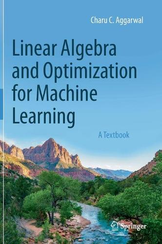 [object Object] «Linear Algebra and Optimization for Machine Learning: A Textbook», автор Чару Ч. Аґґарвал - фото №1