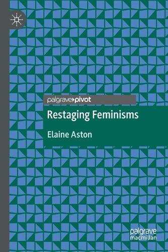 Бумажная книга «Restaging Feminisms», автор Элейн Астон - фото №1