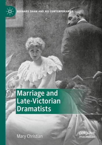 Паперова книга «Marriage and Late-Victorian Dramatists», автор Мері Крістіан - фото №1