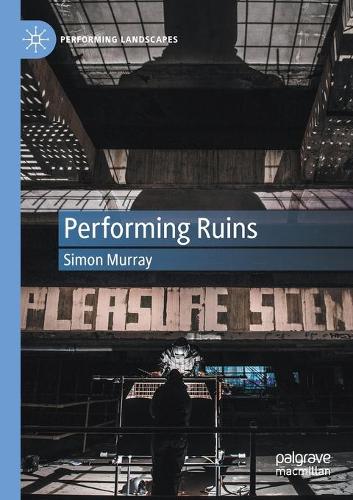Паперова книга «Performing Ruins», автор Саймон Мюррей - фото №1