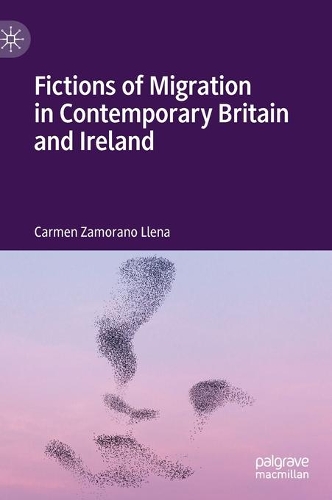 Бумажная книга «Fictions of Migration in Contemporary Britain and Ireland», автор Кармен Саморано Ллена - фото №1