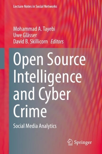 Бумажная книга «Open Source Intelligence and Cyber Crime: Social Media Analytics» - фото №1