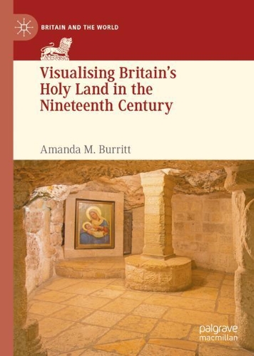 Бумажная книга «Visualising Britain’s Holy Land in the Nineteenth Century», автор Аманда М. Берритт - фото №1