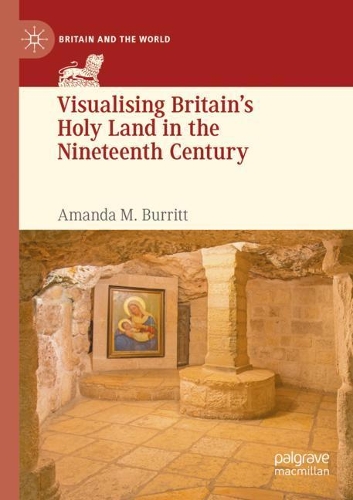 Бумажная книга «Visualising Britain’s Holy Land in the Nineteenth Century», автор Аманда М. Берритт - фото №1