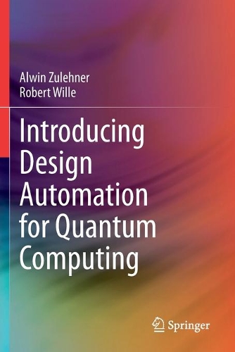 [object Object] «Introducing Design Automation for Quantum Computing», авторов Элвин Зулехнер, Роберт Уилл - фото №1