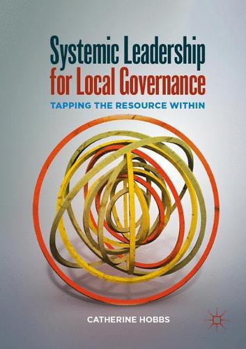 Бумажная книга «Systemic Leadership for Local Governance: Tapping the Resource Within», автор Кэтрин Хоббс - фото №1