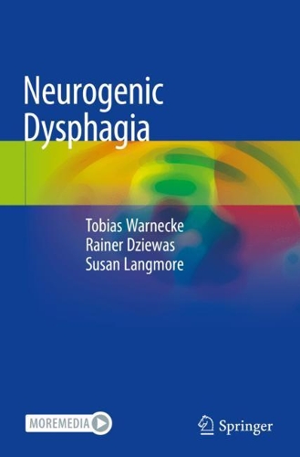Бумажная книга «Neurogenic Dysphagia», авторов Райнер Дзиевас, Сьюзен Лэнгмор, Тобиас Варнеке - фото №1