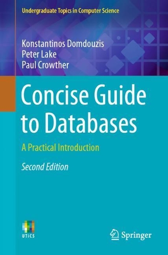 [object Object] «Concise Guide to Databases: A Practical Introduction», автор Константінос Домдузіс - фото №1