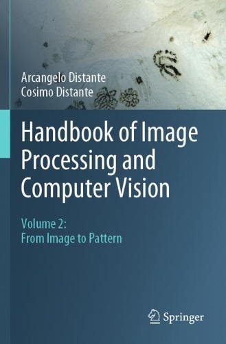 [object Object] «Handbook of Image Processing and Computer Vision: Volume 2: From Image to Pattern», авторів Арканджело Дистанте, Козімо Дистанте - фото №1