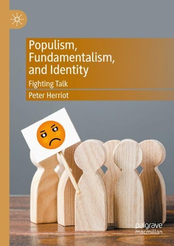 Бумажная книга «Populism, Fundamentalism, and Identity: Fighting Talk», автор Питер Хэрриот - фото №1
