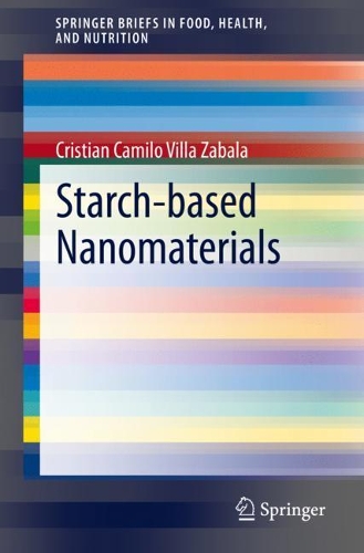 Паперова книга «Starch-based Nanomaterials», автор Крістіан Каміло Вілла Забала - фото №1