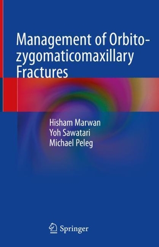Паперова книга «Management of Orbito-zygomaticomaxillary Fractures», авторів Хішам Марван, Майкл Пелег, Йох Саватарі - фото №1